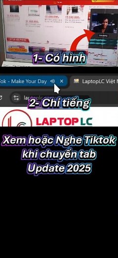 Cách xem hoặc nghe Tiktok web khi chuyển tab, ứng dụng. Update 2025 mới nhất #fyp #laptoplc #tips