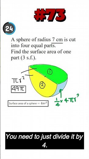 #73 | GCSE Maths Surface Area: Sphere Cut Into 4 Equal Parts (3 s.f.)