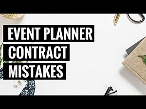 Event Planning Contract Mistake & How to Fix Them - (How to Start an Event Planning Business)