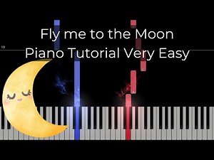 Fly Me To The Moon | Piano Tutorial Very Easy