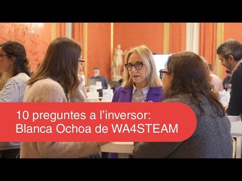 10 preguntes a l'inversor amb Blanca Ochoa de WA4STEAM