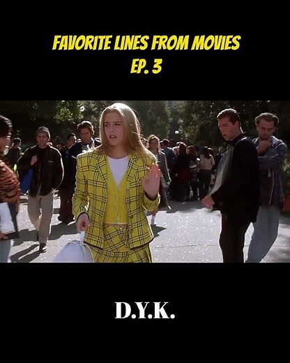 My Favorite Lines From Movies Ep.3: Clueless
