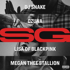DJ Snake, Ozuna, Megan Thee Stallion And Lisa - SG