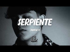 Junior H - Serpiente | Letra / Lyrics