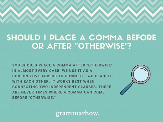 "Otherwise" - Comma Rules Explained (Helpful Examples)