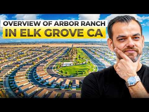 Ultimate Guide to ARBOR RANCH Elk Grove CA | All 7 New Construction Neighborhoods Tour