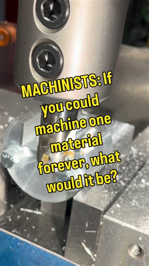 Best material to machine every day: machinists weigh in