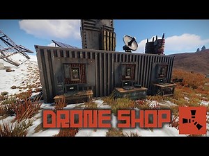 Drone Shop Explained - Rust February Update 2021