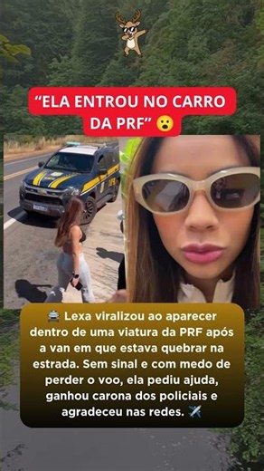 Lexa Viraliza Dentro de Viatura da PRF Após Van Quebrar a Caminho do Aeroporto