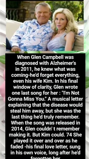 When Glen Campbell was diagnosed with Alzheimer's in 2011, he knew what was