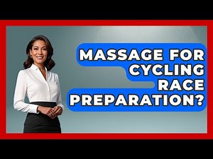 Massage For Cycling Race Preparation? - The Cycling Junkies