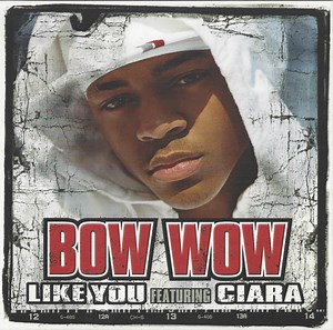 Bow Wow Feat. Ciara - Like You