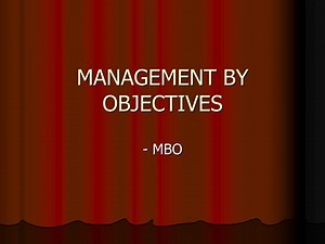 MANAGEMENT BY OBJECTIVES - SlideServe