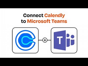 How to connect Calendly to Microsoft Teams - Easy Integration
