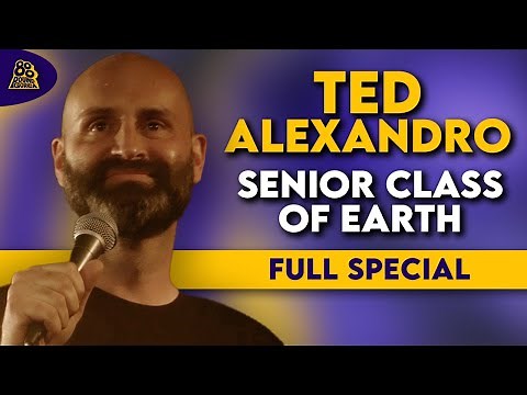 Ted Alexandro | Senior Class of Earth (Full Comedy Special)