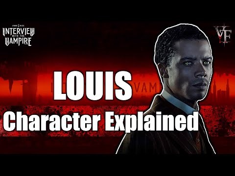 AMC's Interview With The Vampire || Louis Character Explained