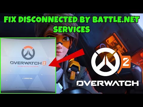 How To Fix Overwatch 2 "Disconnected by Battle.net services" Error on PC