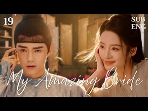 【ENGSUB】EP-19- My Amazing Bride -极品新娘 |Li Qin, Jin Shijia #liqin #jinshijia #cdrama #full