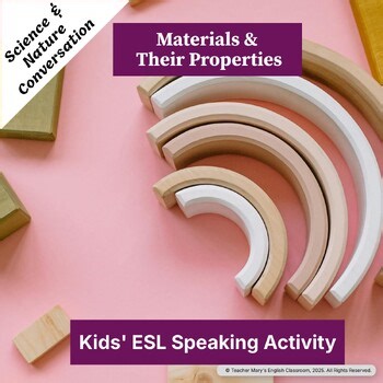 Science & Nature - Materials Around Us | Kids' ESL Speaking Activities