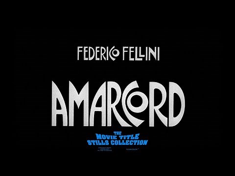 Amarcord (1973) title sequence