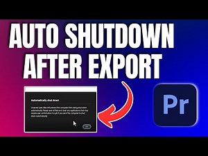 How To Auto Shutdown PC After Export