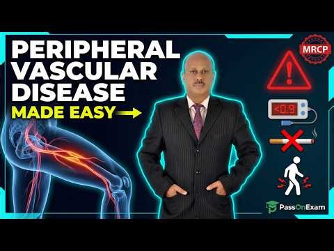 Peripheral Vascular Disease Made Easy | MRCP & Internal Medicine