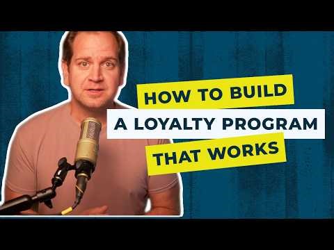 Episode 23: How to Build a Loyalty Program that Works