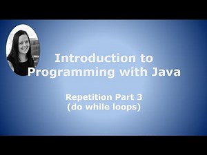 Repetition Part 3: do while loops