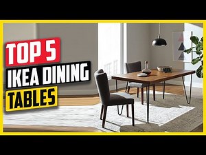 5 Best IKEA Dining Tables