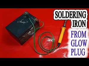 Make A Powerful Soldering Iron 12v Use Glow Plug