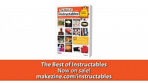 The Best of Instructables: Volume 1 (Full Length)