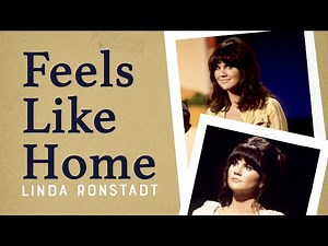 Linda Ronstadt - Feels Like Home (Official Lyric Video)