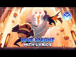 Hollow Knight - Hive Knight With Lyrics