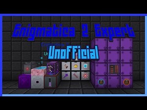 Introducing Enigmatica 2 Expert Unofficial