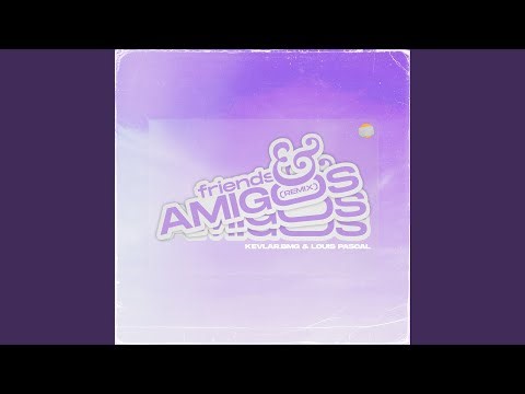 Friends and Amigos (Remix)