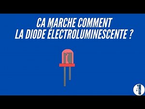 Diode Électroluminescente (LED) en électronique