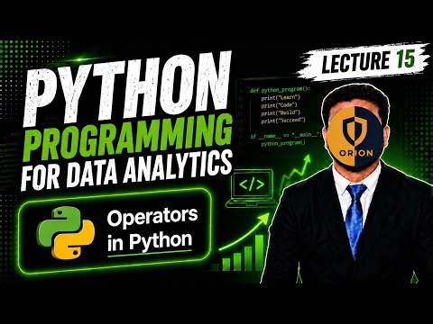 Lec 15 : Python 4: Operators in Python | Python Tutorial