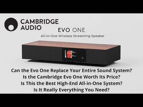 Cambridge Audio Evo One: The Future of Minimalist Hi-Fi. Is It All You Need? Complete Review.