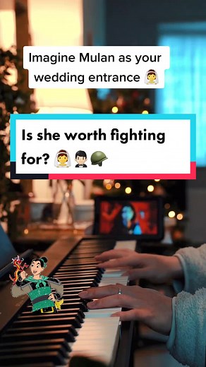 Best Mulan Song for Wedding Entrance on Piano