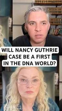 Will Nancy Guthrie case be a first in the DNA world?