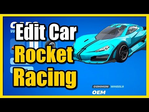 How to Change Car & Color in Rocket Racing Fortnite (Wheels, Decal, Body Skin)