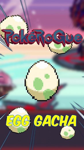 Understanding Pokérogue's Egg Gacha Mechanics