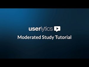Creating a Moderated Study Tutorial