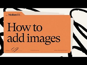 How to add images to your Medium story