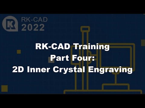 RK-CAD Training Part Four: 2D Inner Crystal Engraving