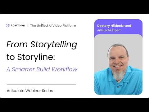 Storytelling to Storyline:‍ A Smarter Build Workflow