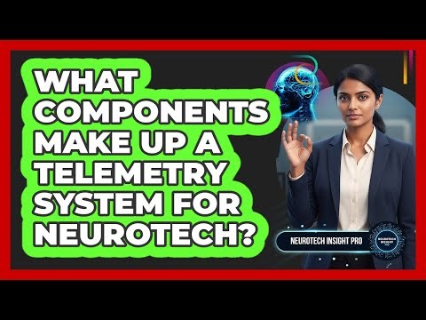 What Components Make Up a Telemetry System for Neurotech?