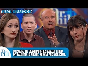 I’m Raising My Granddaughter Because I Think My Daughter Is Neglectful | FULL EPISODE | Dr. Phil