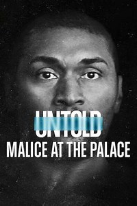 Untold: Malice at the Palace (2021) Videos - Trailers, Clips and Interviews