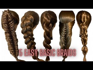 5 Easy basic braids. Tutorial for beginners